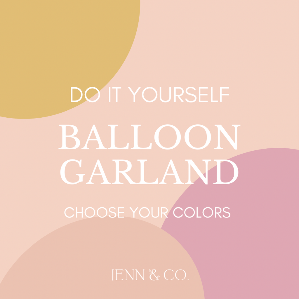 Jenn & Co. Balloons Custom DIY Balloon Kit